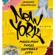 Johanna Frondelius - New York - Maailman paras shithole city