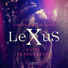 LeXuS: Satie, Praegressus – Eroottinen dystopia - äänikirja