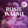 Rosie Walsh - Hän lupasi soittaa