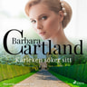 Barbara Cartland - Kärleken söker sitt