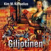 Kim M. Kimselius - Giljotinen