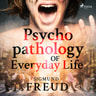 Psychopathology of Everyday Life - äänikirja