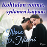 Nora Niemi - Kohtalon voima, sydämen kaipaus