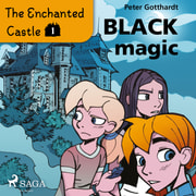 Peter Gotthardt - The Enchanted Castle 1 - Black Magic