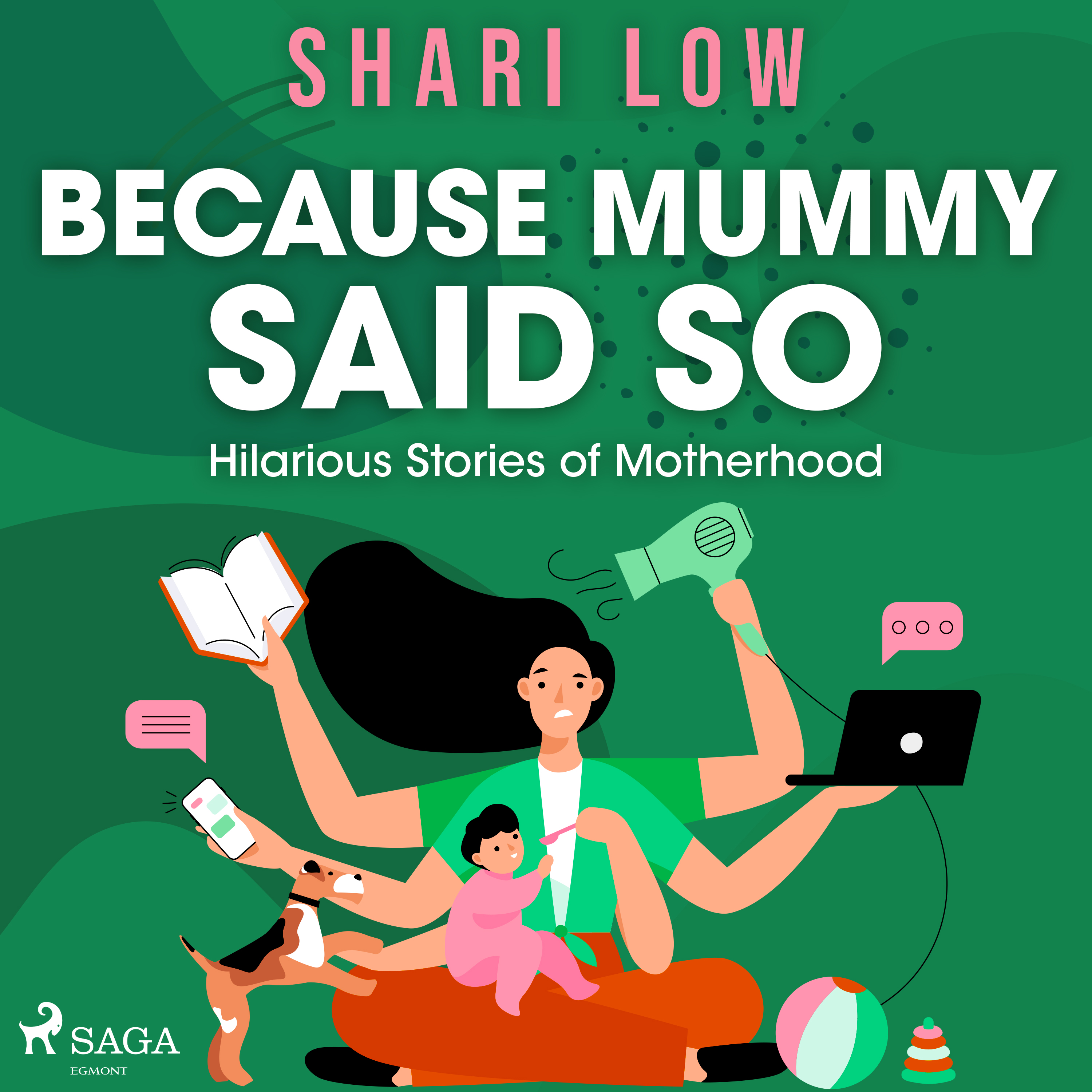 Shari Low - Because Mummy Said So