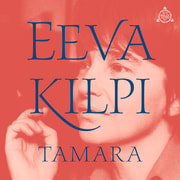 Eeva Kilpi - Tamara