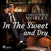 Bart Haley ja Christopher Morley - In the Sweet Dry and Dry