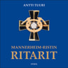 Mannerheim-ristin ritarit - äänikirja