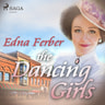 Edna Ferber - The Dancing Girls