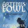Artemis Fowl: Atlantiskompleksi - äänikirja