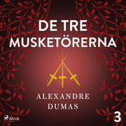 Alexandre Dumas - De tre musketörerna 3