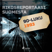 Kustantajan työryhmä - Rikosreportaasi Suomesta 1993