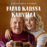 Lotta-Sofia Saahko - Papan kanssa kahvilla