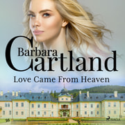 Love Came From Heaven (Barbara Cartland's Pink Collection 56) - äänikirja
