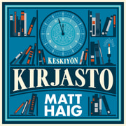 Matt Haig - Keskiyön kirjasto