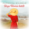 Patricia Harman - Hope Riverin kätilö