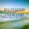Frédéric Garnier - Relaxation to Overcome Procrastination