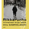 Otto Gabrielsson - Rikkaruoho – Viimeinen kirje isälle