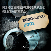 Kustantajan työryhmä - Rikosreportaasi Suomesta 2001