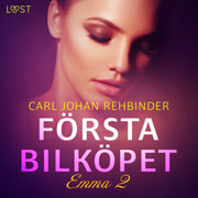 Carl Johan Rehbinder - Emma 2: Första bilköpet - erotisk novell