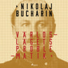Nikolaj Bucharin - Världslägets Problematik