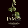 P. D. James - Mistelimurha ja muita kertomuksia