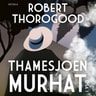 Robert Thorogood - Thamesjoen murhat