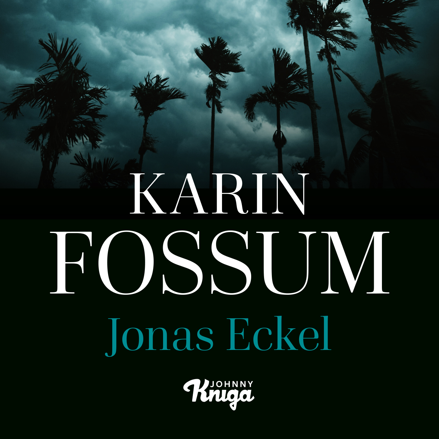 Karin Fossum - Jonas Eckel