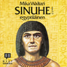 Mika Waltari - Sinuhe egyptiläinen osa 1