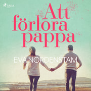 Eva Nordenstam - Att förlora pappa