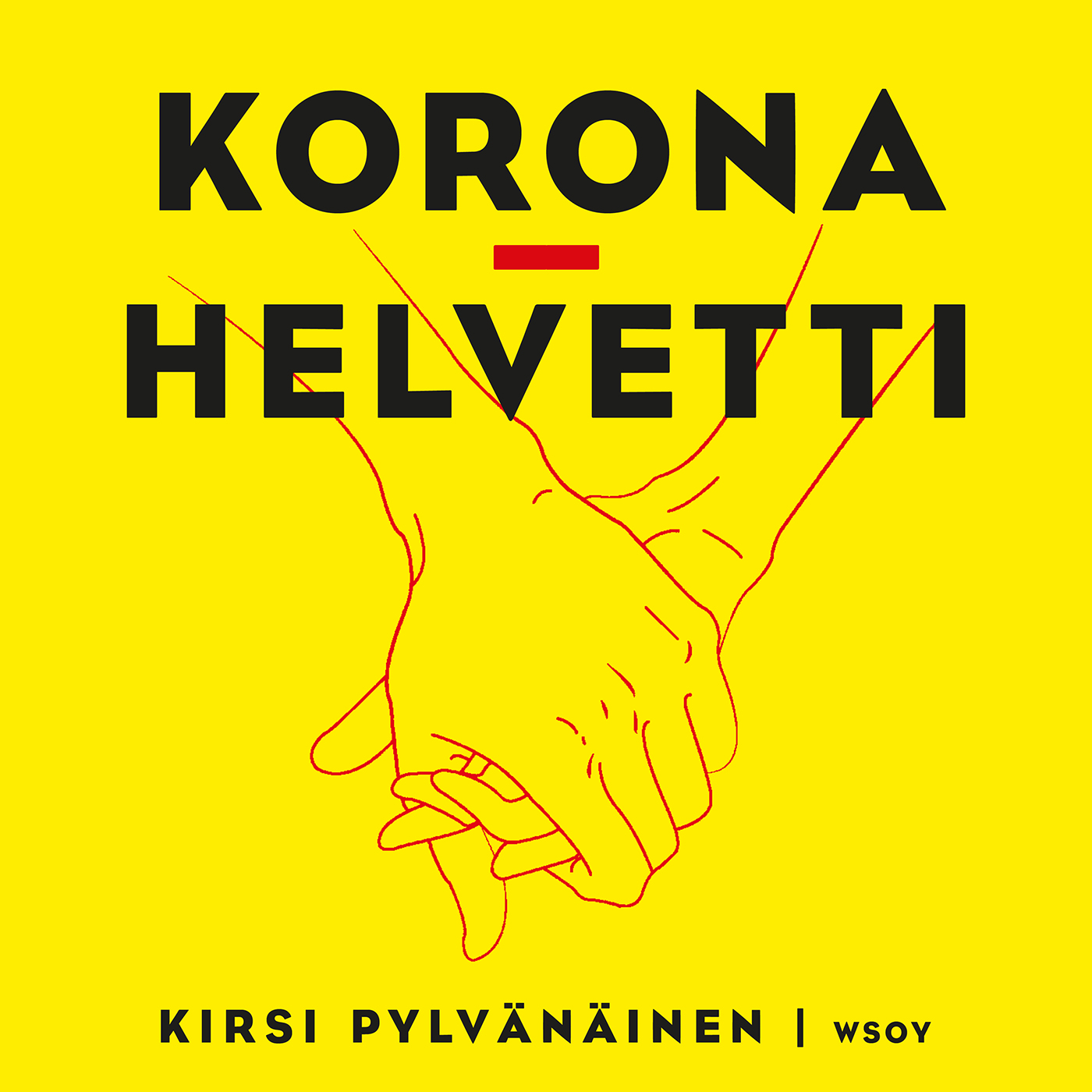 Kirsi Pylvänäinen - Koronahelvetti