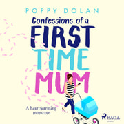 Poppy Dolan - Confessions of a First-Time Mum