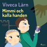 Viveca Lärn - Mimmi och kalla handen