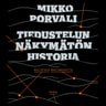 Mikko Porvali - Tiedustelun näkymätön historia – Antiikista maailmansotiin