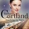 Barbara Cartland - Touching the Stars (Barbara Cartland's Pink Collection 35)