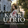 Kaari Utrio - Pirita, Karjalan tytär