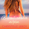 Chrystelle Leroy - Brasilianska nöjen - erotisk novell