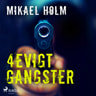 4evigt Gangster - äänikirja