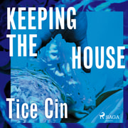 Tice Cin - Keeping the House