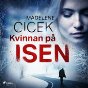 Madelene Cicek - Kvinnan på isen