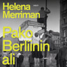 Helena Merriman - Pako Berliinin ali