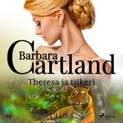 Barbara Cartland - Theresa ja tiikeri
