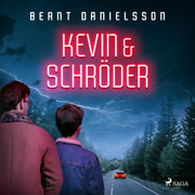 Bernt Danielsson - Kevin & Schröder