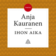Anja Kauranen - Ihon aika