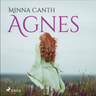 Minna Canth - Agnes