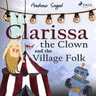 Clarissa the Clown and the Village Folk - äänikirja