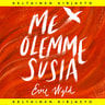 Evie Wyld - Me olemme susia