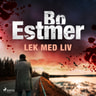 Bo Estmer - Lek med liv