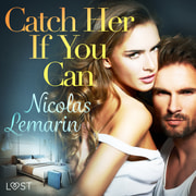 Nicolas Lemarin - Catch Her If You Can - erotic short story