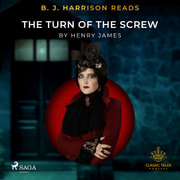 Henry James - B. J. Harrison Reads The Turn of the Screw